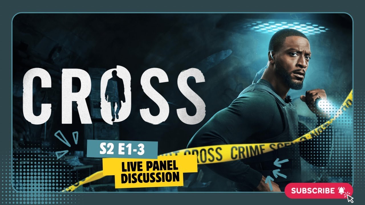 Cross S2 E1-3 LIVE Panel Discussion