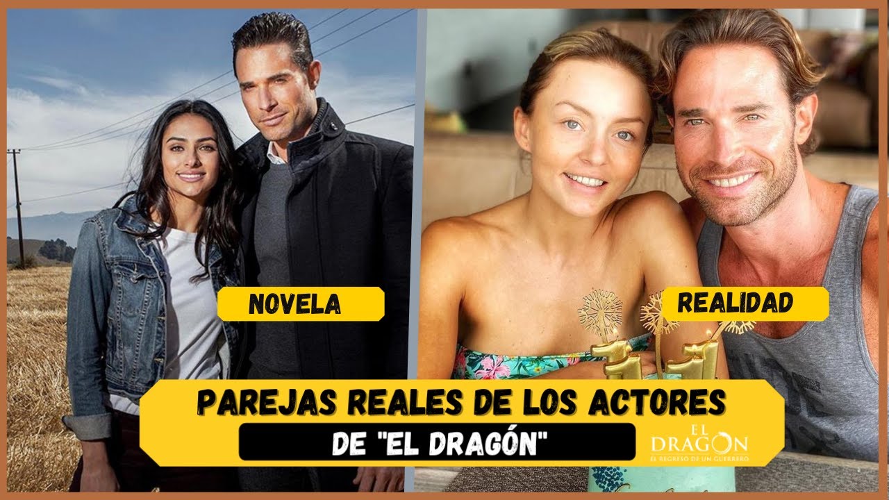 Parejas reales de los actores de El Dragón