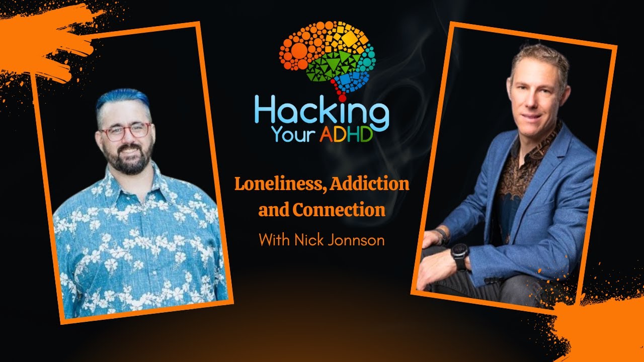 Loneliness, Addiction and Connection with Nick Jonnson