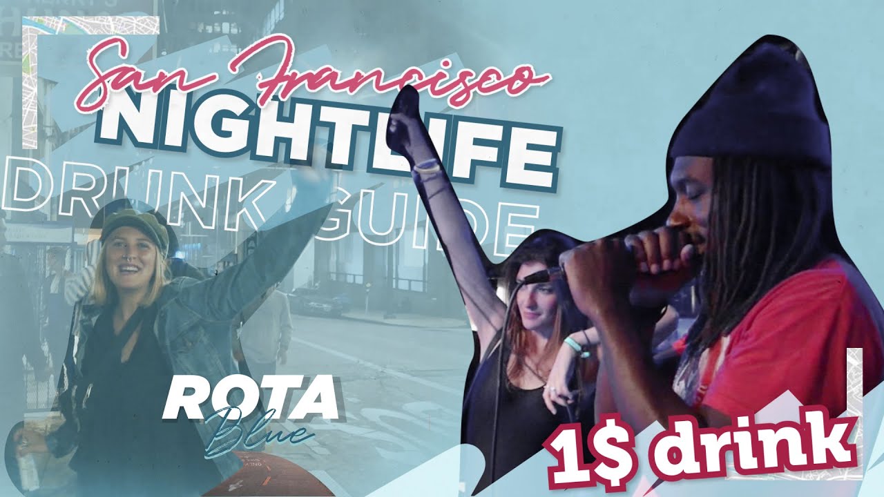 San Francisco Nightlife on a budget 2020 | RotaBLUE Ep 10