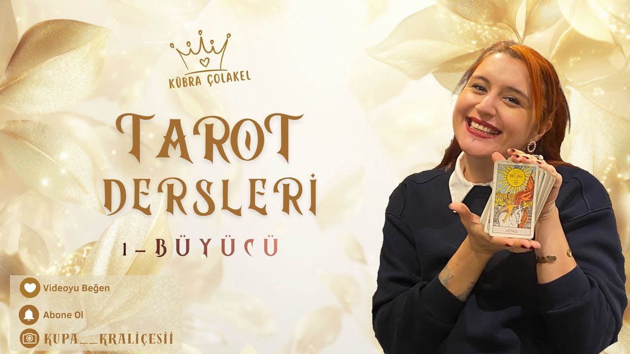 Tarot Dersleri | 1- Büyücü Kartı