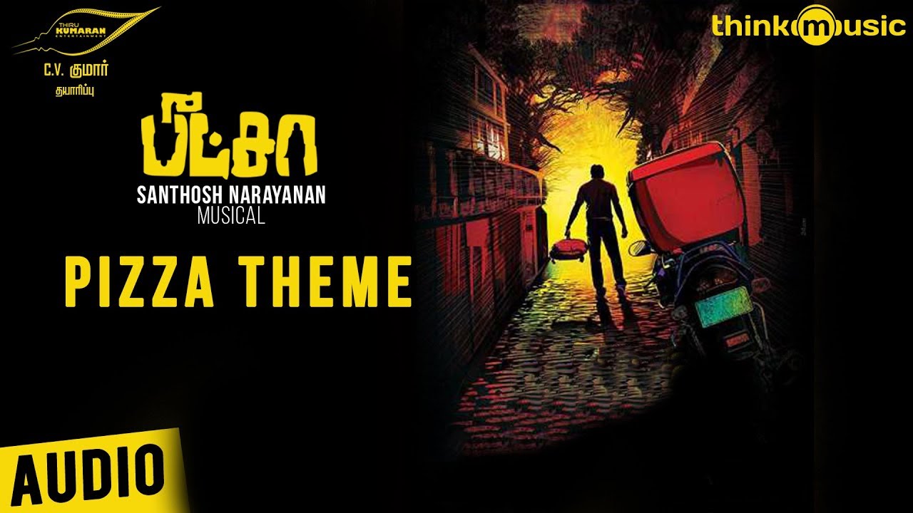 Pizza Songs | Pizza Theme | Vijay Sethupathi, Remya Nambeesan | Santhosh Narayanan