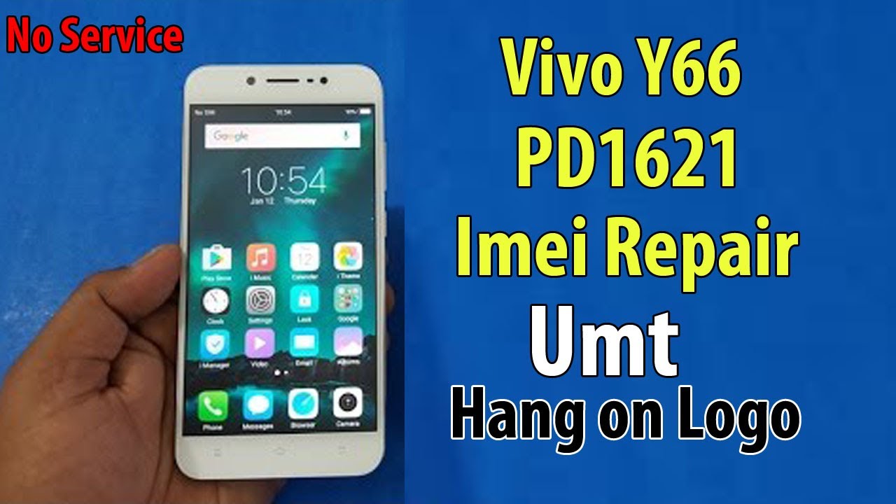 Vivo y66 Imei Repair Umt ||Vivo Y66 (PD1621) Imei Fix Firmware Baseband Unkwown Fix|| World First