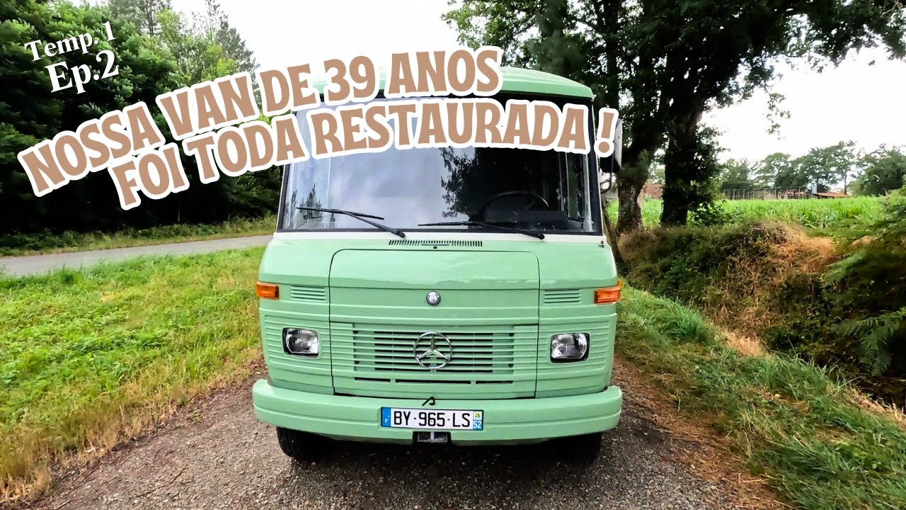 Nossa van de 39 anos foi toda restaurada ! l T1E2 Reforma van