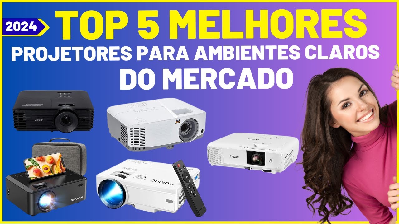 Top 5 Melhores Projetores para Ambientes Claros de 2024