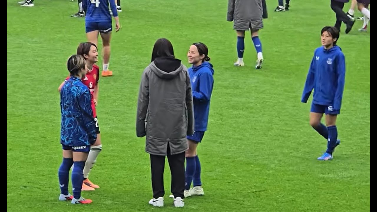 Everton 1 vs Man United 4 試合前練習と試合後風景　新Hill Dickenson Stadium　宮澤ひなた選手　籾木結花選手　北川ひかる選手　林穂乃香選手　石川璃音選手