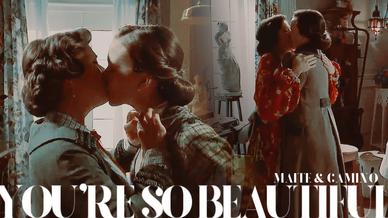 Maite & Camino | You're so beautiful