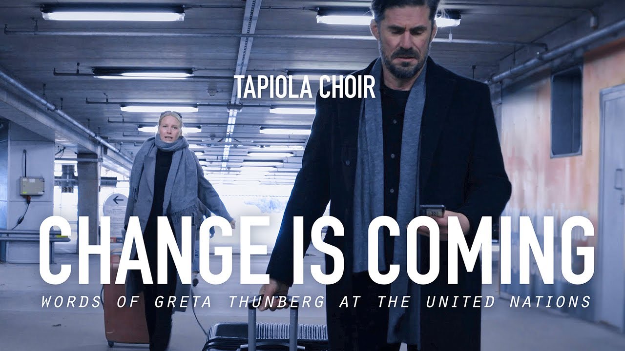 Change is Coming - Tapiolan kuoro