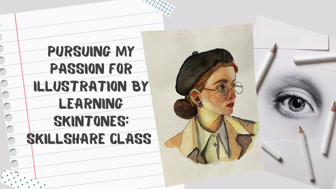 Learning how to illustrate skin with watercolor; Skillshare class!