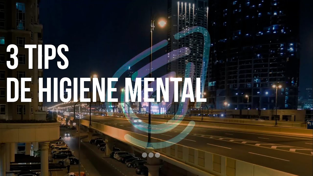 3 TIPS DE HIGIENE MENTAL // DR. SEBASTI&Aacute;N PALERMO