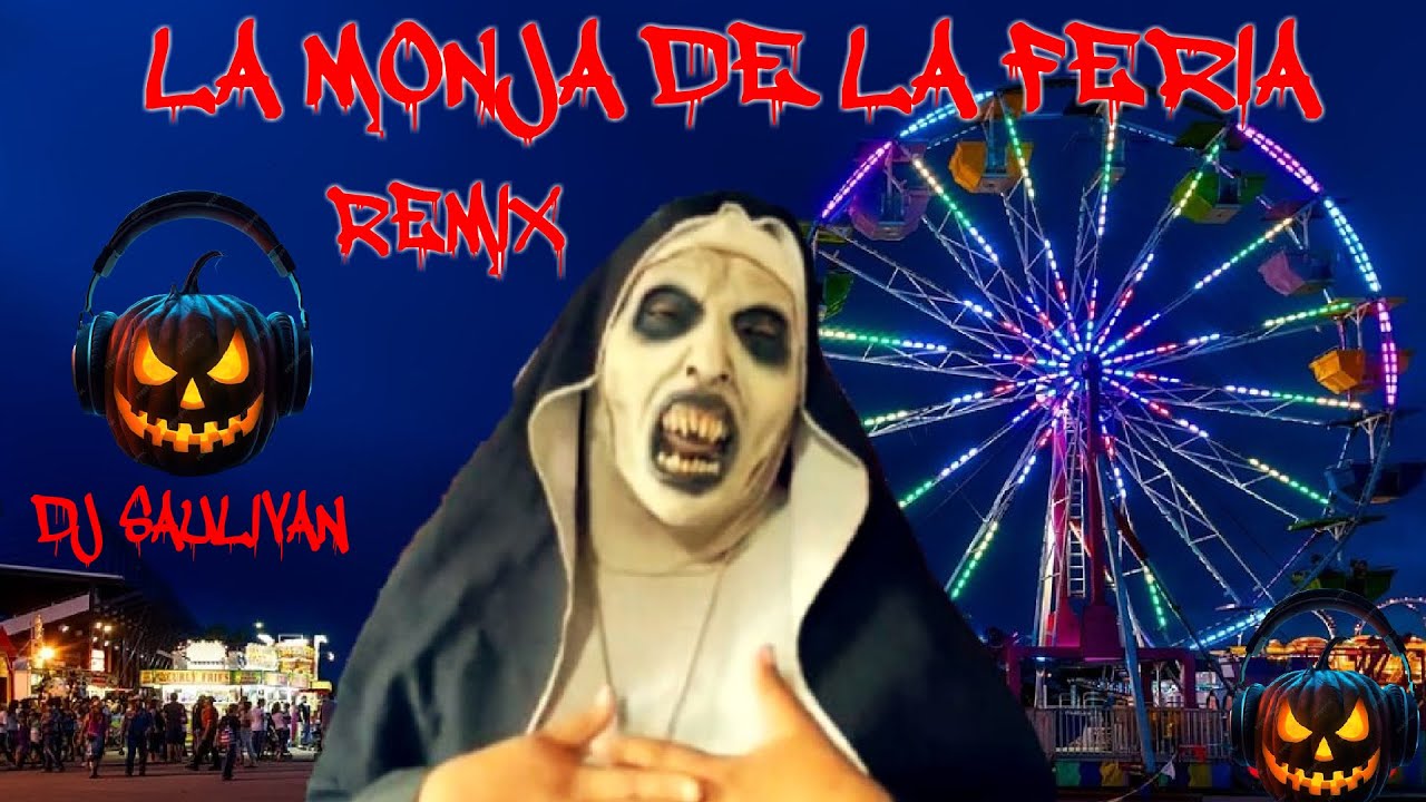LA MONJA DE LA FERIA 🎃 -  POWER REMIX - @djsaulivan