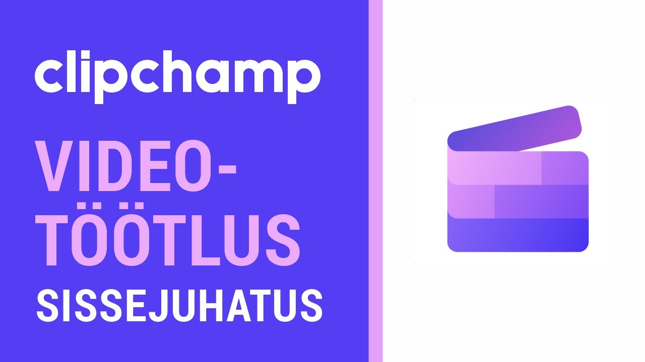 Videotöötlus algajatele ClipChamp programmiga