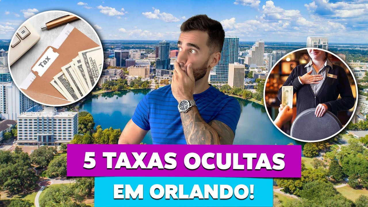 5 taxas e custos ocultos na viagem a Orlando! Como evitar e economizar!