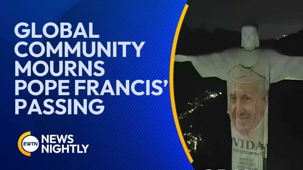 Global Catholic Community Mourns the Passing of Pope Francis | EWTN News Nightly