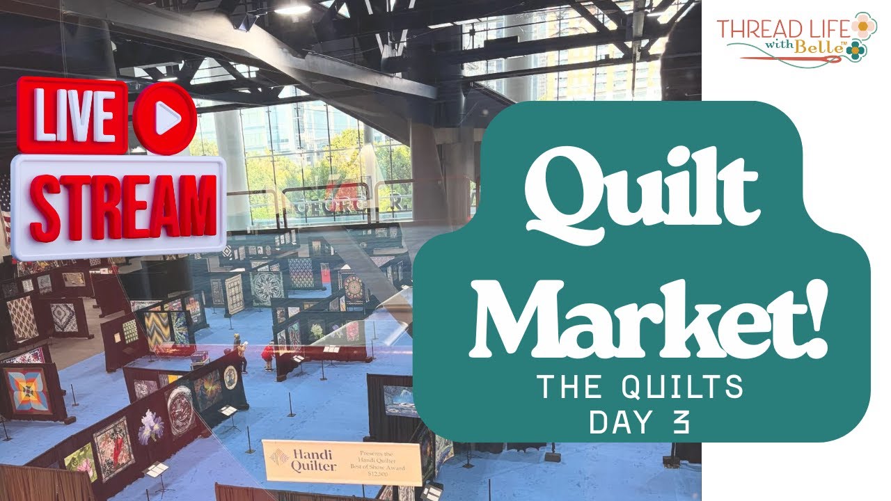 International Quilt Market 2025 Day 3- The Quilts!