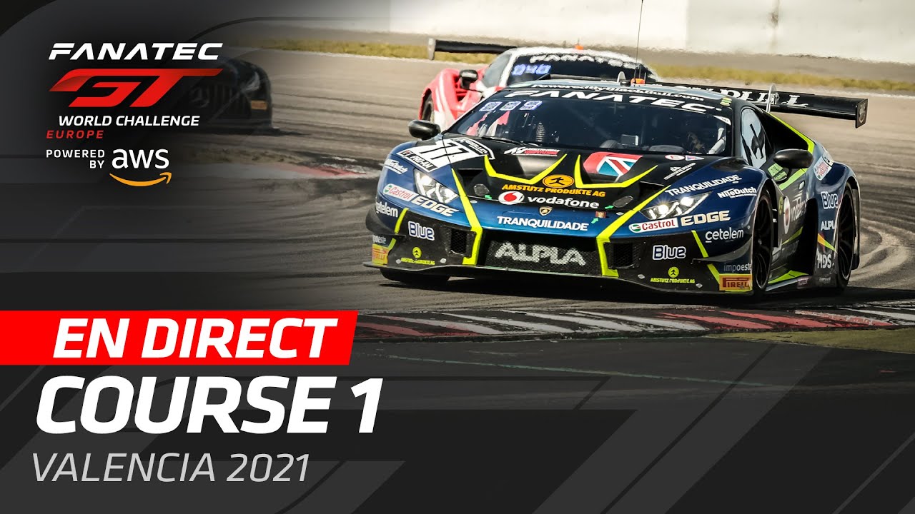 Course 1 | Valencia | Fanatec GT World Challenge Europe | Français