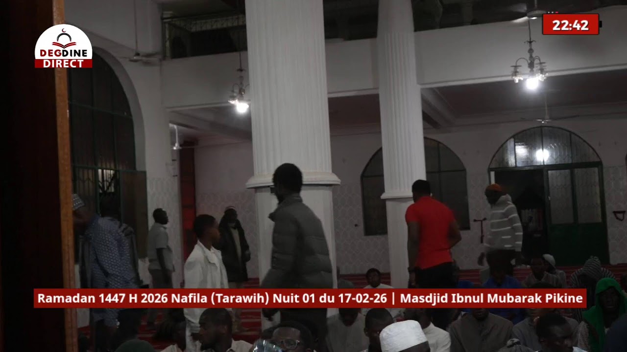 Direct Masdjid Abdallah Ibnul Mubarak Pikine | Nafila Ramadan 2026 - Nuit 01 (Mardi 17 Février 2026)