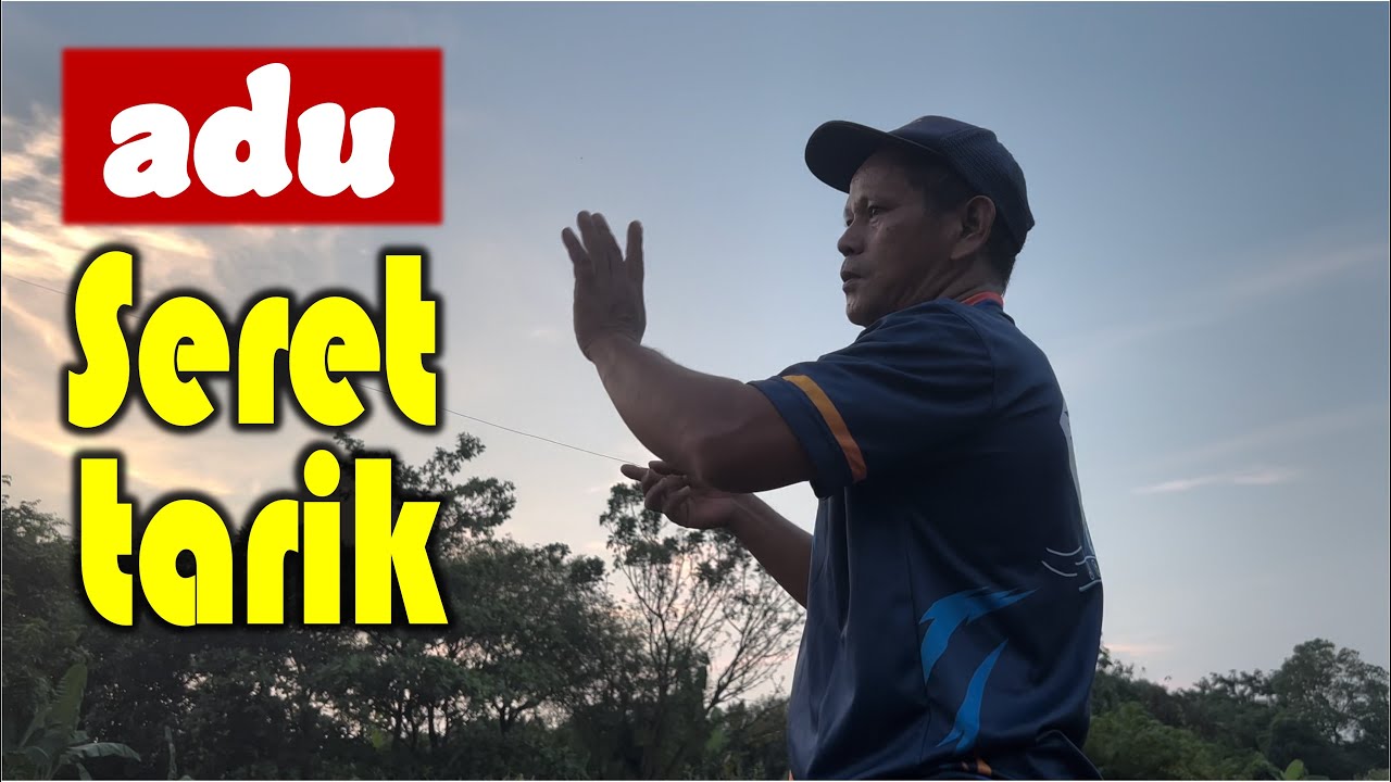 ADU SKILL SERET DAN TARIK!