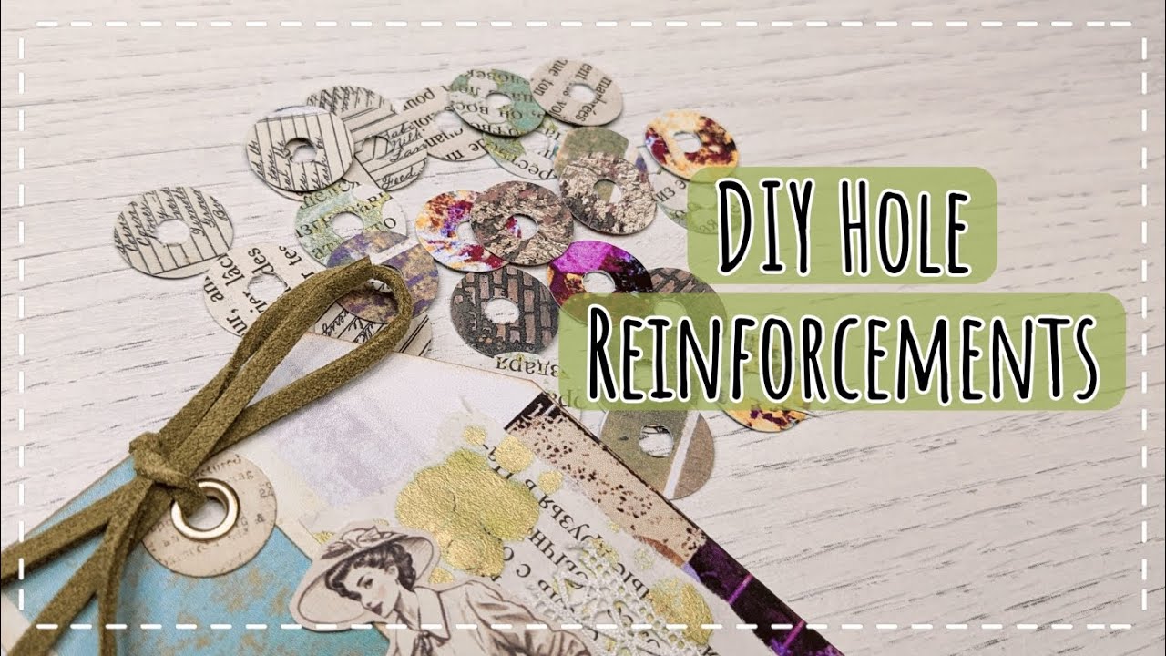 Hole Reinforcements in Your Own Style! Perfect for Tags