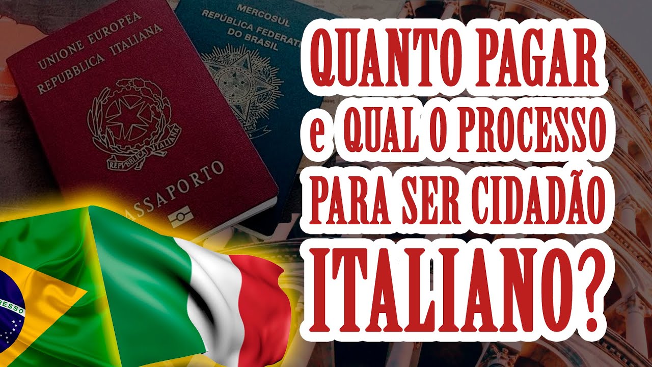 QUANTO CUSTA A CIDADANIA ITALIANA - COMPLETO