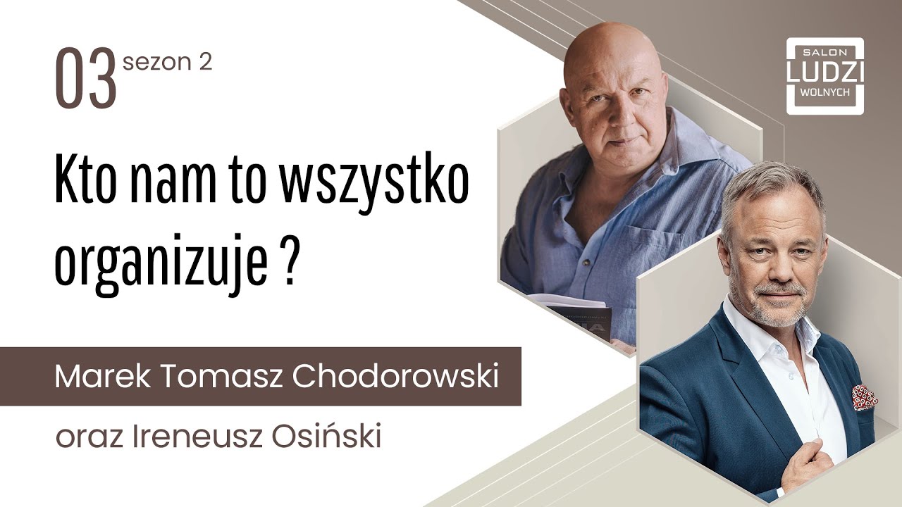 Salon Ludzi Wolnych - S02E03 - Kto nam to wszystko organizuje ?