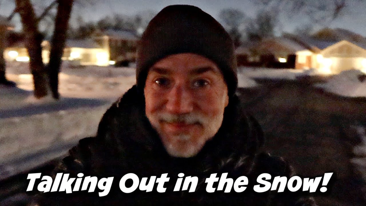 TALKING OUT IN THE SNOW!