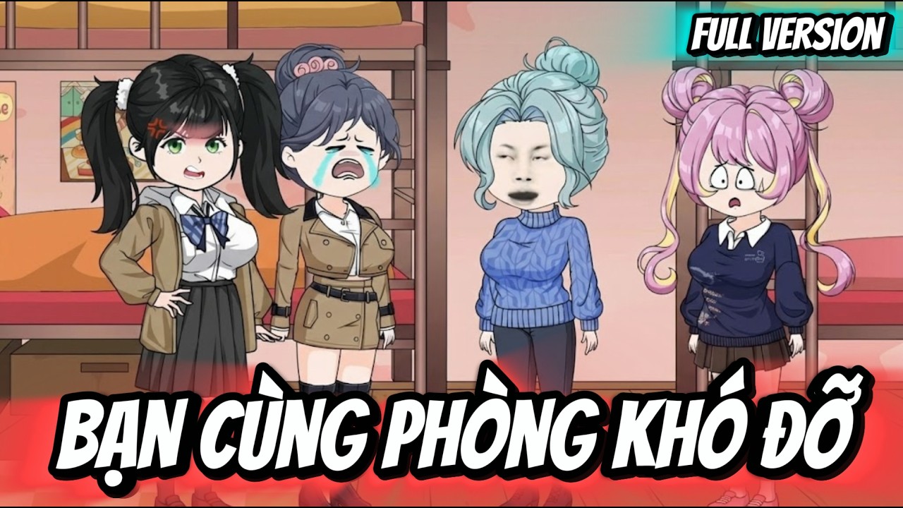 Full Version | Bạn Cùng Phòng Khó Đỡ | Thỏ Thúi VietSub