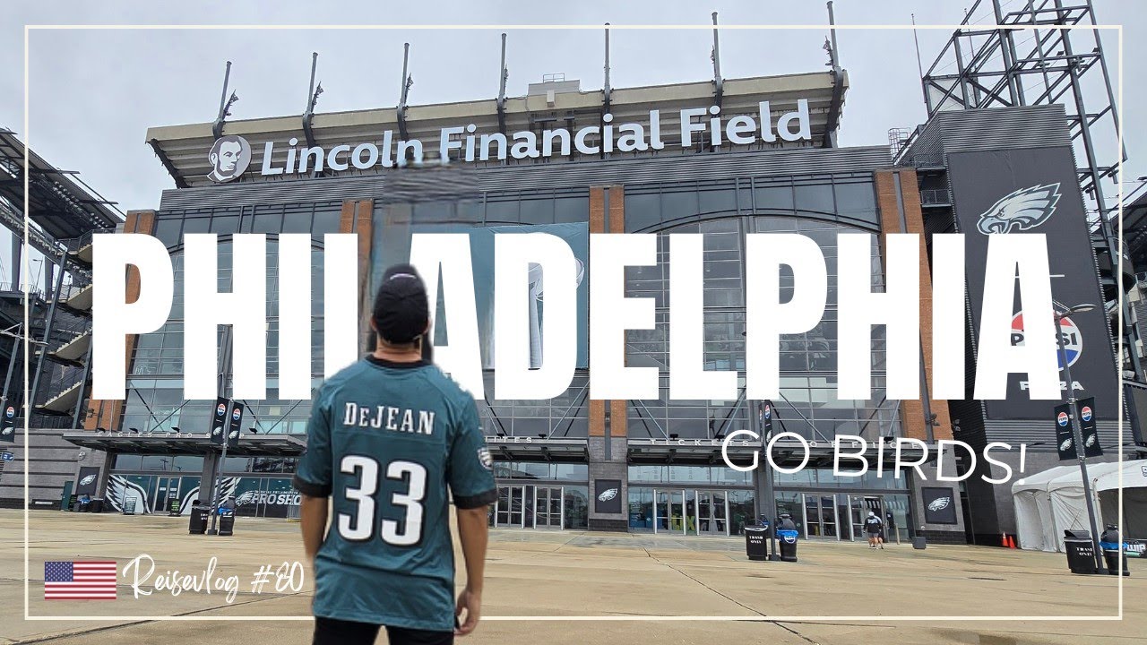 💚🦅 PHILADELPHIA 🏈⚾ Eine Stadt voller Geschichte und Leidenschaft zum Sport | USA Reisevlog #80