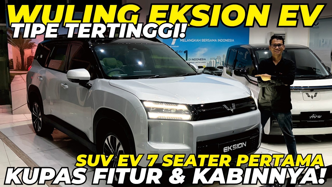 WULING EKSION EV EX 2026! SUV EV 7 Seater Pertama di Indonesia Kupas Fitur & Kabinnya Range 530 KM