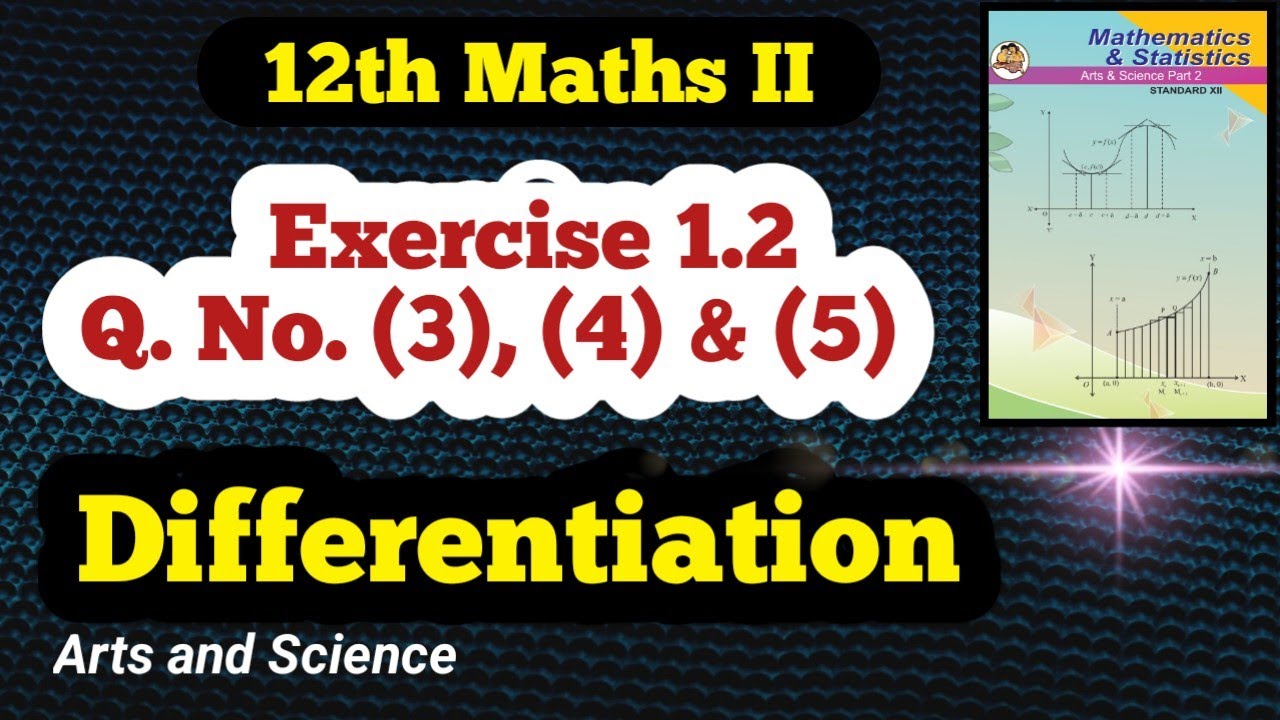 Class 12 Maths  Differentiation Exercise 1.2 Q No (3), (4) & (5)