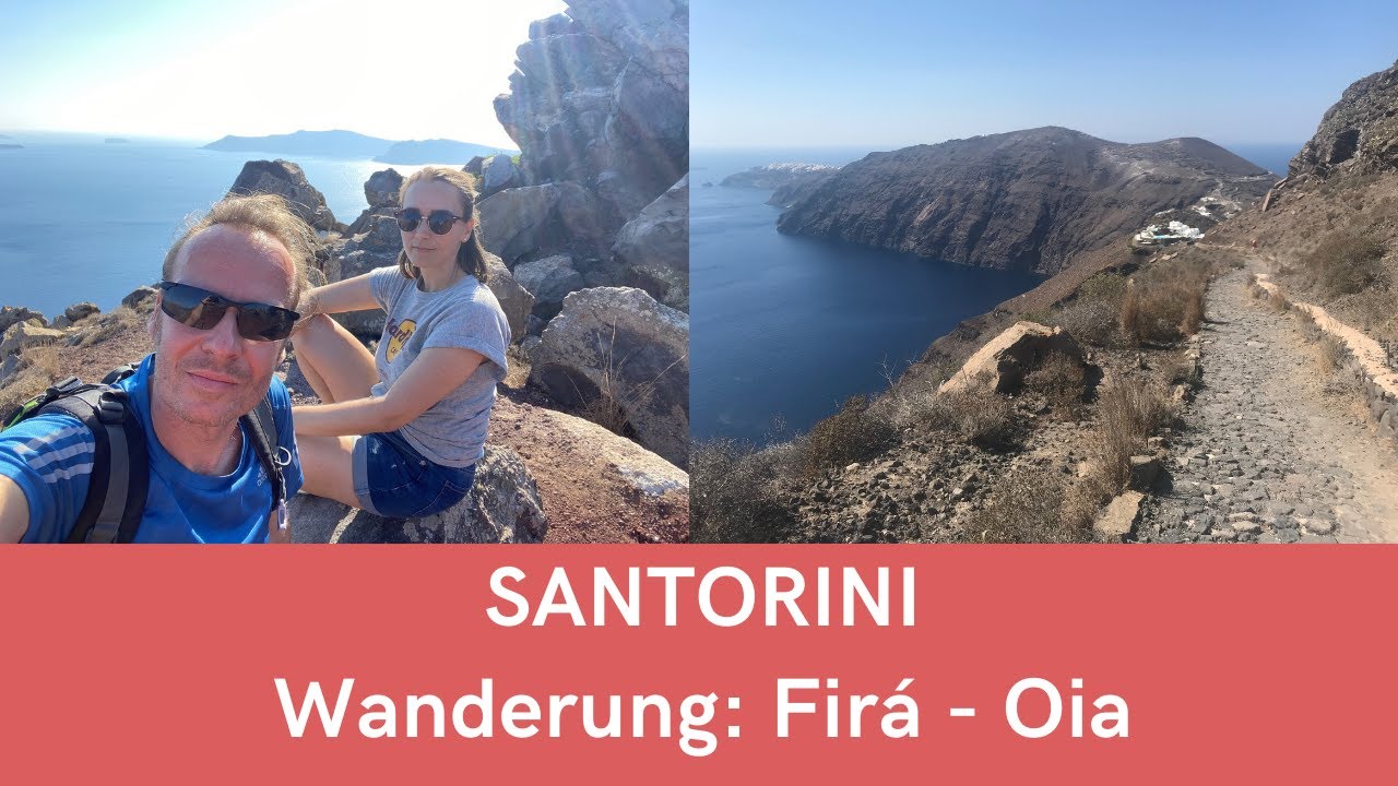 Santorini: Wanderung Firá - Oia #vlog005