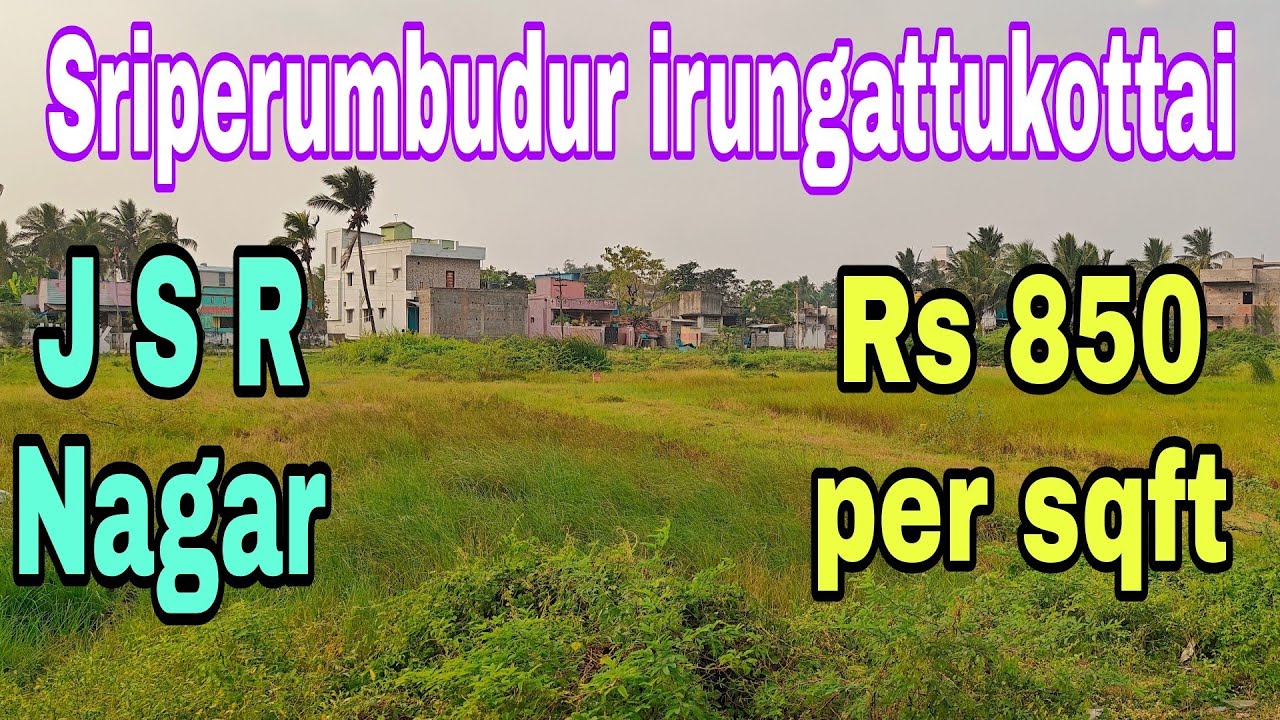 Sriperumbudur J S R nagar approved Plots for sale / இருங்காட்டுக்கோட்டை J S R நகர் நிலம் விற்பனைக்கு