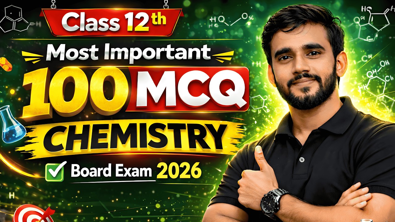 🔥 100 Most Important MCQs for Board Exam 2026 | Day 5 Class 12 Chemistry | Guaranteed Score Boost 🚀