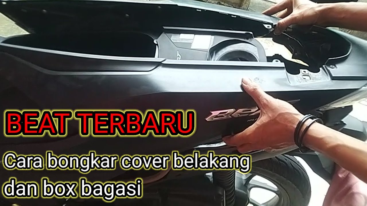 Cara buka cover body belakang dan box bagasi BEAT terbaru.