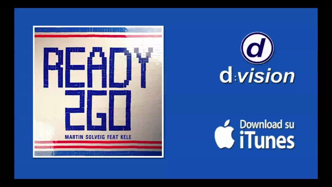 Martin Solveig feat Kele - Ready 2 Go