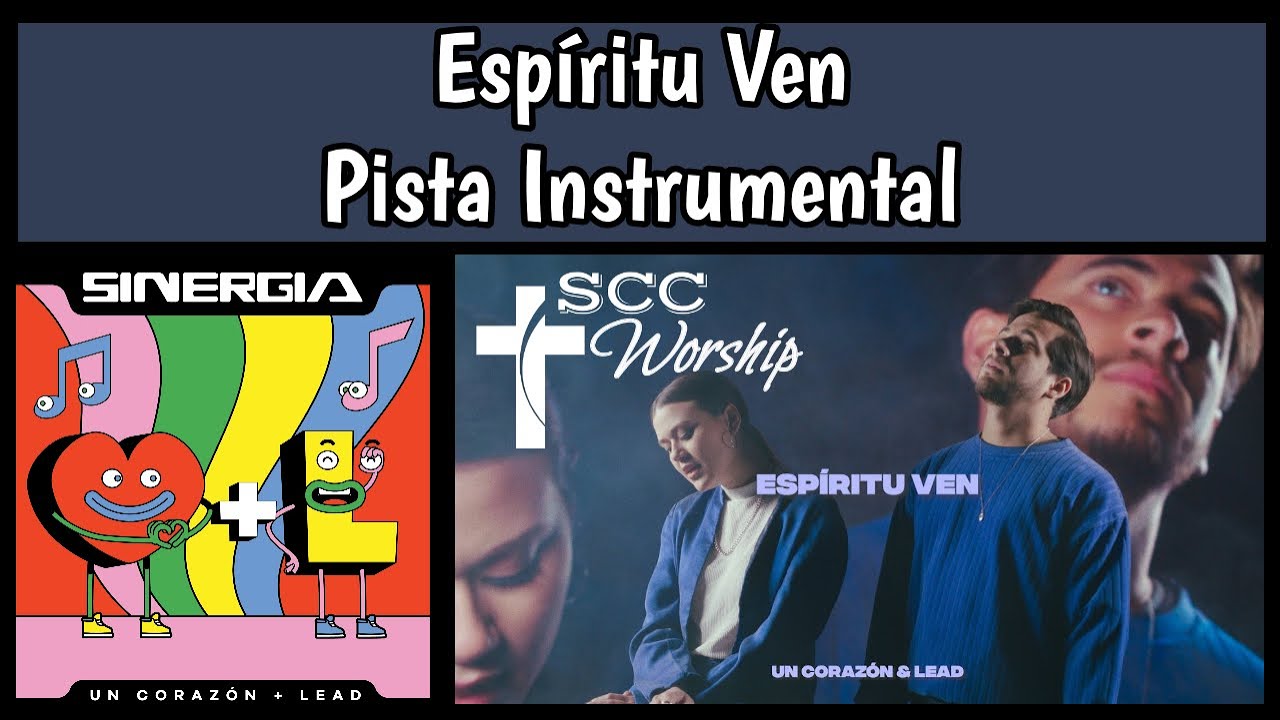 Un Coraz&oacute;n y Lead - Esp&iacute;ritu Ven (PISTA ORIGINAL CON LETRA)