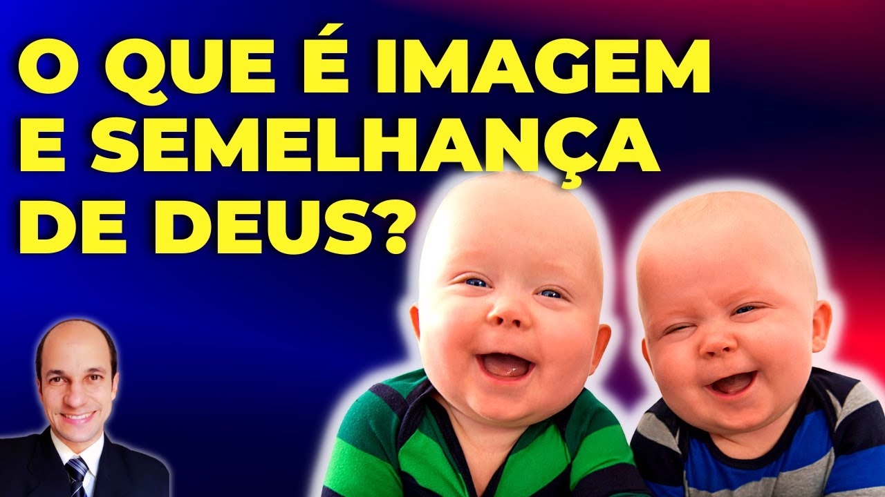 IMAGEM E SEMELHANÇA de Deus na Bíblia -  Não é o que a maioria das pessoas pensam...