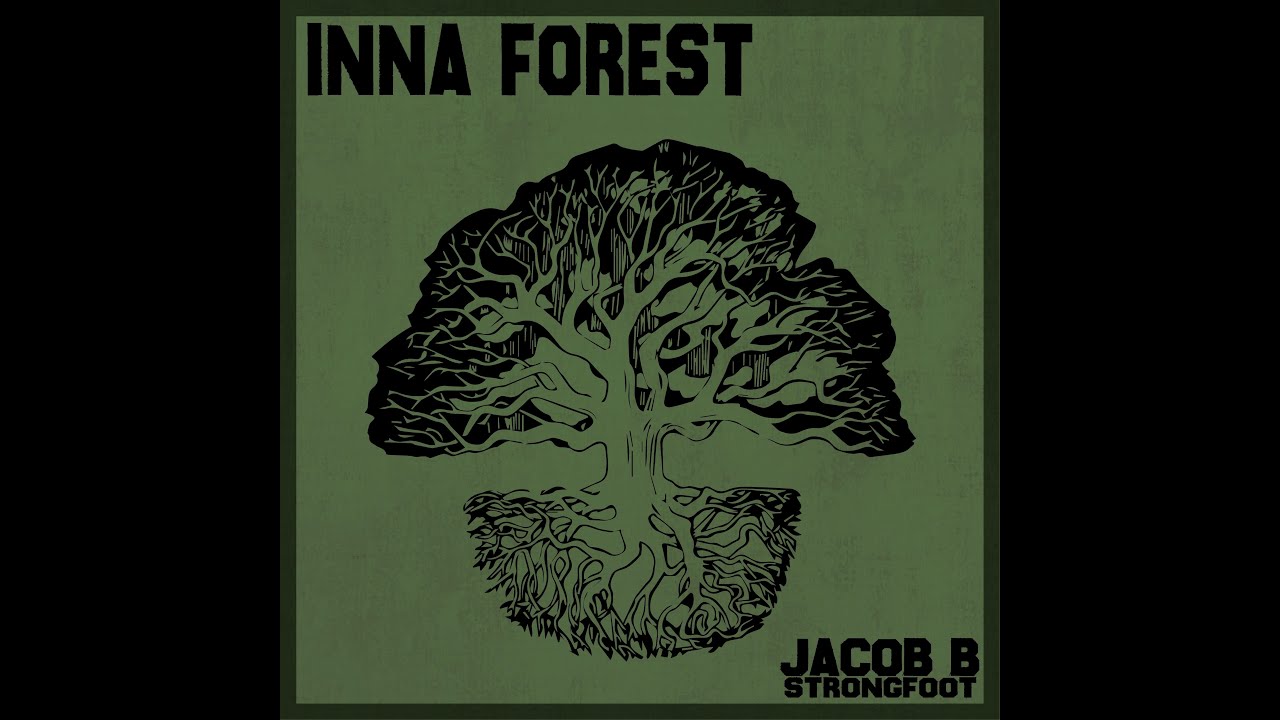 JACOB B & STRONGFOOT - INNA FOREST