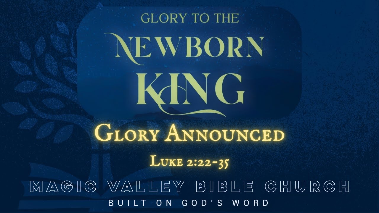 December 21, 2025 - Magic Valley Bible Church