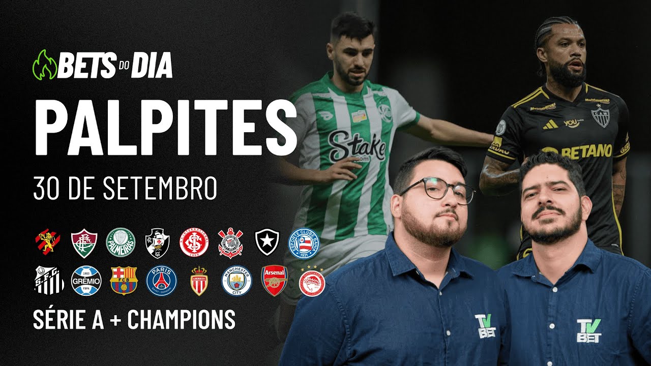 Última edição do Bets do Dia - Palpites para os jogos desta quarta-feira (01/10)