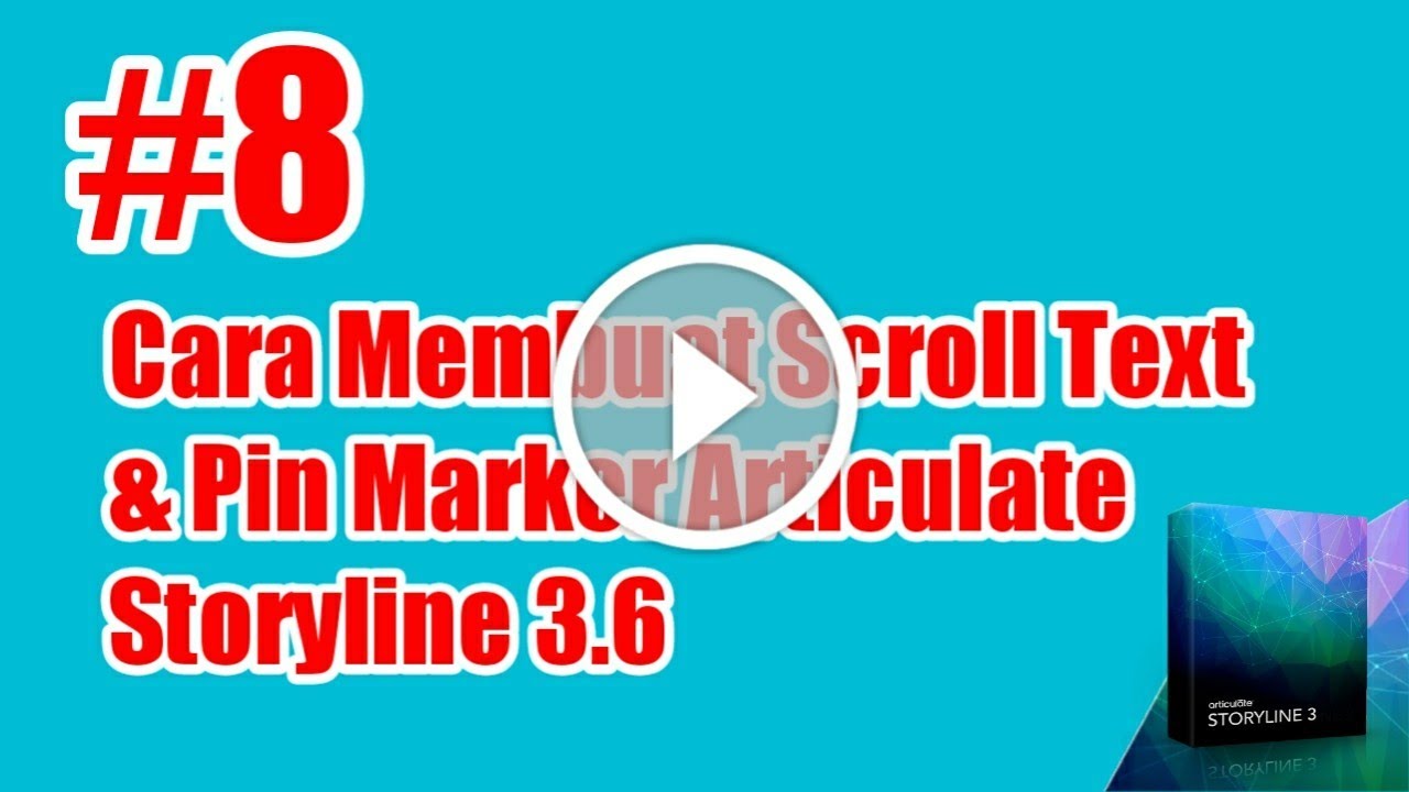 Tutorial Desain Media Interaktif  #8 Cara Membuat Scroll Text & Pin Marker Articulate Storyline 3.6