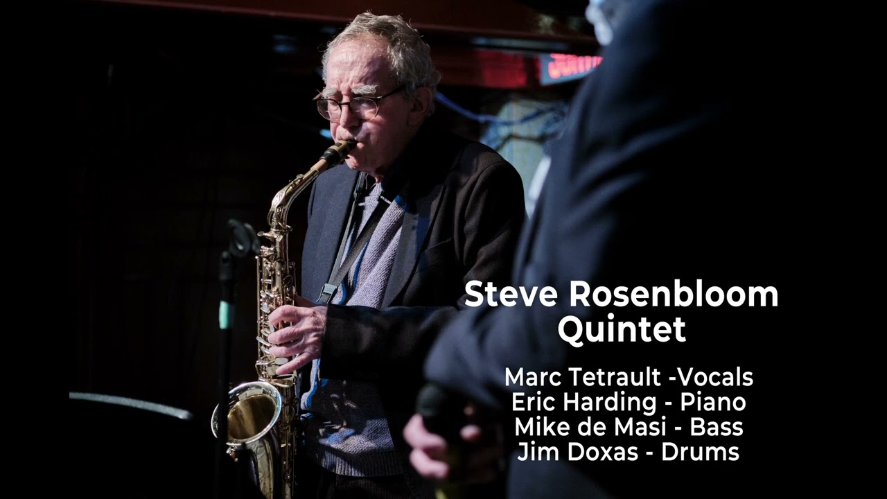 Here's That Rainy Day - Steve Rosenbloom Quintet