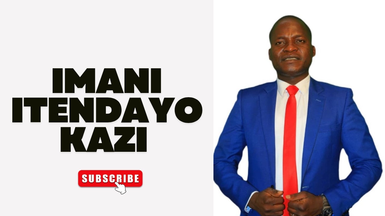 IMANI  ITENAYO KAZI  Host: Apostle Samwel James