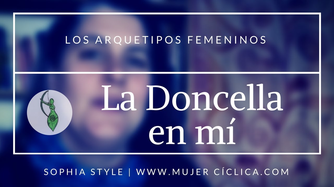 La Doncella en mí: Mujer Cíclica