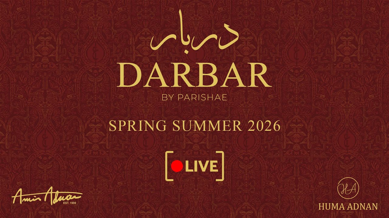 DARBAR by the House of Amir Adnan | Spring Summer 2026 | Live Show