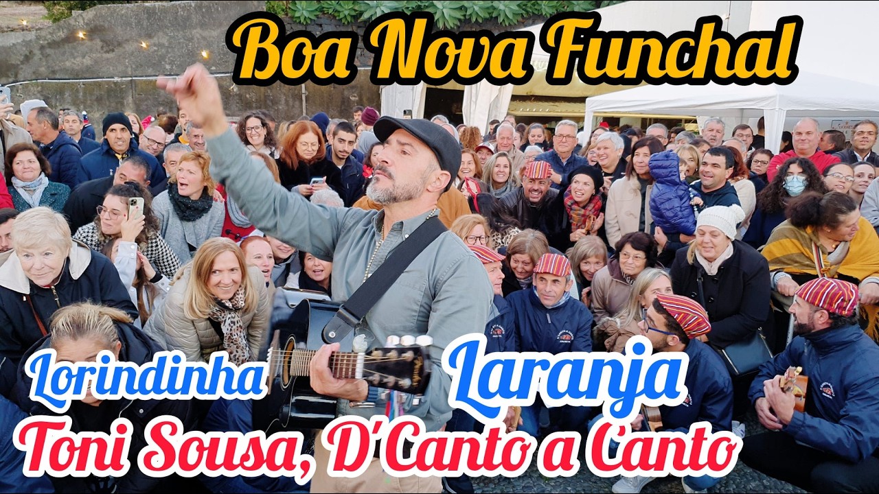Laurindinha Laranja - Padre Toni Sousa e Amigos D'Canto a Canto Boa Nova Funchal Madeira Portugal 