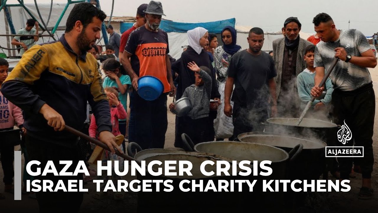 Israel targets Gaza's charity kitchens as famine weaponises starvation