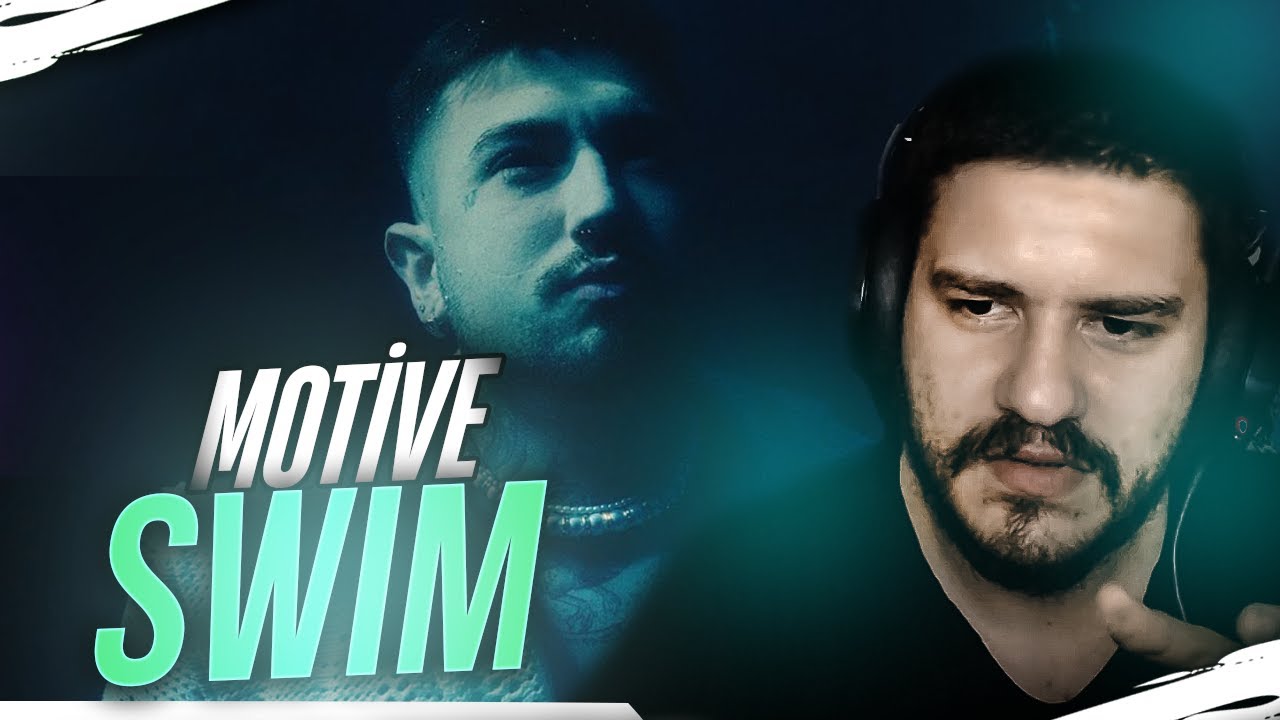 MOTIVE - SWIM Tepki | AlperAlp