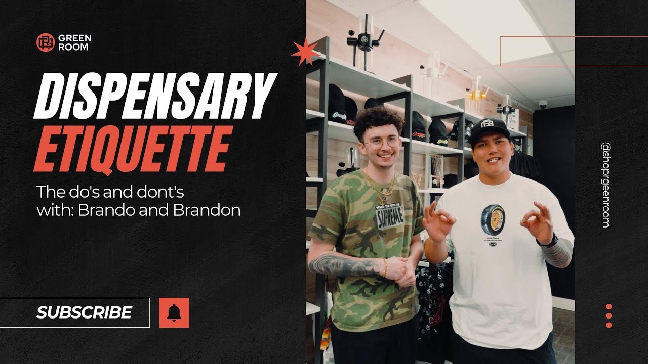 Dispensary etiquette with B^2 - Learn about Cannabis