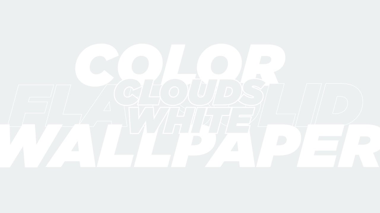 Clouds White Flat Solid Color Wallpaper 1 Hour
